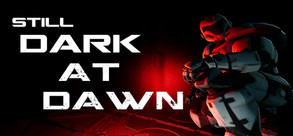 Still Dark At Dawn trailer thumbnail