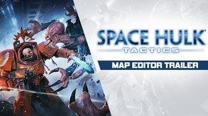 Space Hulk: Tactics - MAPEDITOR Trailer trailer thumbnail