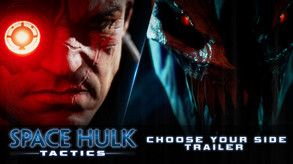 Space Hulk: Tactics - Choose your Side Trailer trailer thumbnail