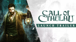 Call of Cthulhu - Launch Trailer trailer thumbnail