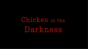 Chicken in the Darkness Official Trailer trailer thumbnail