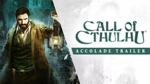 Call of Cthulhu - Accolade Trailer trailer thumbnail