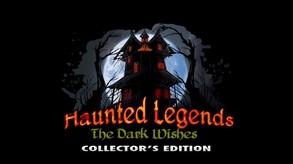 Haunted Legends: The Dark Wishes Collector's Edition trailer thumbnail