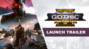 Battlefleet Gothic: Armada 2 - Launch Trailer trailer thumbnail