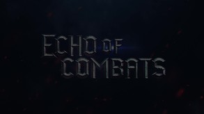 Echo of Combats Trailer EN trailer thumbnail
