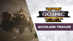 Battlefleet Gothic: Armada 2 - Accolades Trailer trailer thumbnail