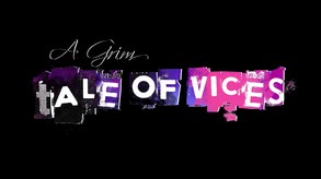A Grim Tale Of Vices Demo trailer thumbnail