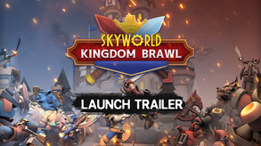 Skyworld: Kingdom Brawl - Launch Trailer trailer thumbnail