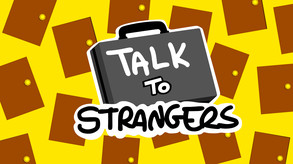 Talk to Strangers Trailer trailer thumbnail