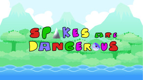 Spikes Are Dangerous - Trailer trailer thumbnail