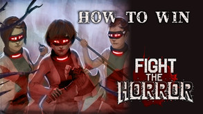 Fight the Horror - How to Win trailer thumbnail