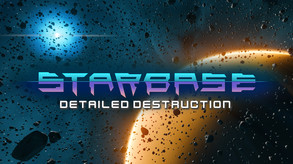 Starbase - Detailed Destruction (Feature Video #1) trailer thumbnail