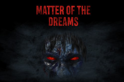 Matter of the Dreams trailer thumbnail