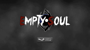 Empty Soul - S&S Edition Trailer (Steam) trailer thumbnail