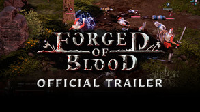 Forged of Blood - Official Trailer trailer thumbnail