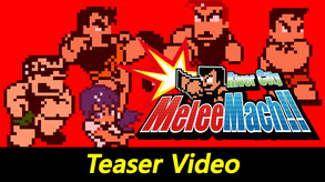 RiverCityMeleeMachPV1 trailer thumbnail