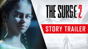 The Surge 2 - Story Trailer trailer thumbnail