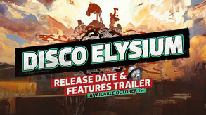 Disco Elysium - Date Announce and Features Trailer trailer thumbnail