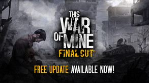 This War of Mine: Final Cut trailer trailer thumbnail