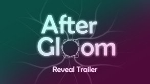 After Gloom - Reveal Trailer trailer thumbnail
