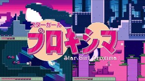 Star Girl Proxima (trailer 1) trailer thumbnail