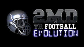 2MD: VR Football Evolution Launch Trailer trailer thumbnail