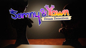 Somny & Yawn: Dream Detectives Teaser Trailer trailer thumbnail