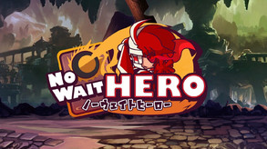 NoWaitHero_PV trailer thumbnail