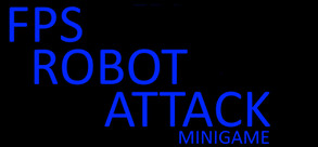 FPS Robot Attack Minigame trailer thumbnail