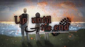 Up Until the end - Gameplay Teaser trailer thumbnail