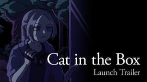 Cat in the Box - Launch Trailer trailer thumbnail