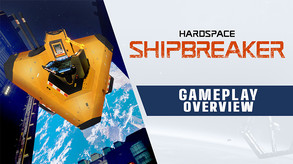 Hardspace: Shipbreaker - Gameplay Overview Trailer trailer thumbnail