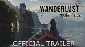 Wanderlust: Bangkok Prelude - Official Trailer trailer thumbnail