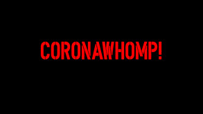 CoronaWhomp! trailer thumbnail
