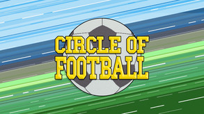 Circle of Football [Announce Trailer - June 2020] trailer thumbnail