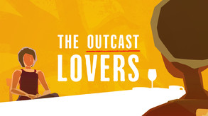 The Outcast Lovers Trailer trailer thumbnail