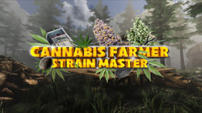 Cannabis Farmer Strain Master trailer thumbnail