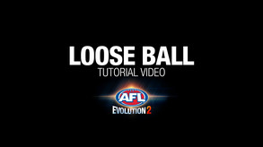 AFL Evolution 2 Tutorial - Loose Ball trailer thumbnail