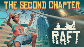 Raft - The Second Chapter Trailer trailer thumbnail