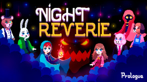 Night Reverie: Prologue Trailer trailer thumbnail