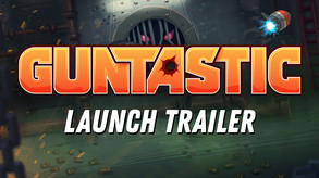 Guntastic Launch Trailer trailer thumbnail