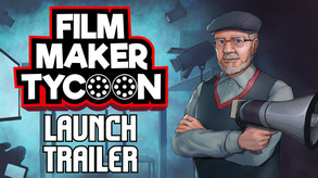 Filmmaker Tycoon - Early Access Launch Trailer trailer thumbnail
