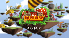 The Botanist - Gameplay trailer thumbnail