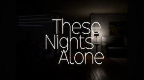 These Nights Alone Story Trailer trailer thumbnail