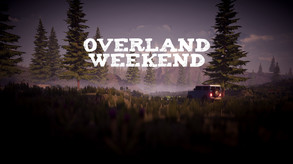 Overland Weekend Teaser trailer thumbnail