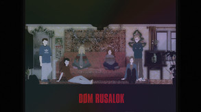 Dom Rusalok — Official Trailer 3 trailer thumbnail
