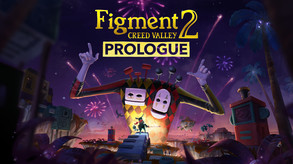 Figment 2: Creed Valley Prologue - Teaser trailer thumbnail