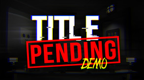 Title_Pending Demo Trailer 1 trailer thumbnail