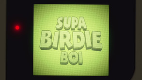 Supa Birdie Boi Demo Trailer trailer thumbnail