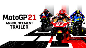 MotoGP™21 - Announcement Trailer trailer thumbnail